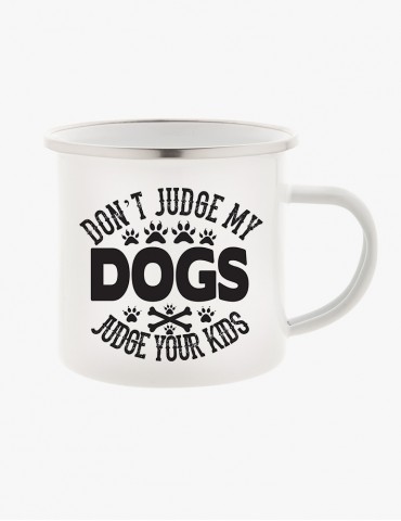 Cană Metalică Emailată - Don't Judge my Dogs